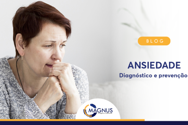 Ansiedade, conheça o diagnostico e tratamento